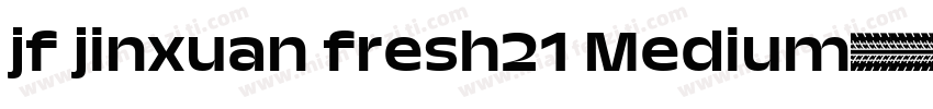 jf jinxuan fresh21 Medium字体转换